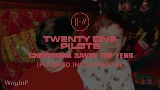 Twenty One Pilots - Christmas Saves The Year (Instrumental) [Filtered]