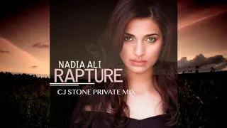 NADIA ALI -  RAPTURE (CJ STONE PRIVATE MIX)