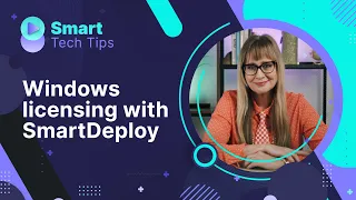 Windows Licensing with SmartDeploy