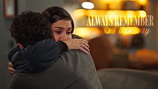 Leyla + Kenan - Always remember us this way (Bambaşka Biri's edit episode 15)