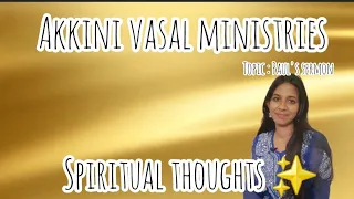 |Akkini Vasal |Spiritual thoughts on Paul's sermon 🏘️| Acts 11 |Dr. Rajeswari Esther |