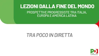 Lezioni dalla fine del mondo - Prospettive progressiste tra Italia, Europa e America Latina