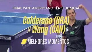 CALDERANO (BRA) 4 X 2 WANG (CAN) | MELHORES MOMENTOS | FINAL PAN-AMERICANO TÊNIS DE MESA |  sportv