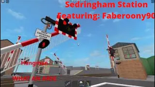 ROBLOX: Sedringham Station Level crossing Ft @faberoony90