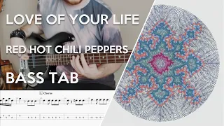 Red Hot Chili Peppers  - Love of Your Life // Bass Cover // Play Along Tabs and Notation