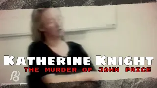 Deadly Women: Katherine Knight (THE CANNIBAL KILLER) | The Murder of John Price