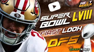 SUPER BOWL DFS FIRST LOOK | DRAFTKINGS ANALYSIS + LINEUPS | KANSAS CITY CHIEFS V SAN FRANCISCO 49ERS