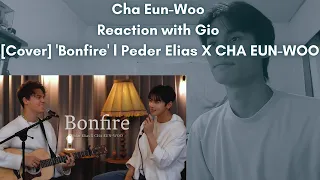 Cha Eun-Woo (ASTRO) Reaction with Gio [Cover] 'Bonfire' l Peder Elias X CHA EUN-WOO