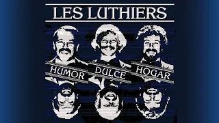 Les Luthiers - Humor Dulce Hogar · Show completo