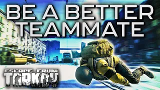 Become a Better Teammate - Escape From Tarkov Guide