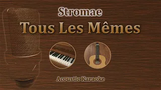 Tous les mêmes - Stromae (Acoustic Karaoke)
