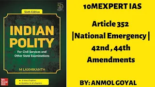 Article 352 National Emergency |42nd , 44th Amendment of Indian Constitution |Laxmikant 6th Edition