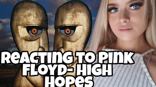 Reacting to Pink Floyd- High Hopes