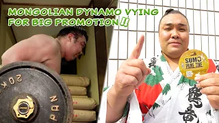 MONGOLIAN SUMO WRESTLER VYING FOR BIG PROMOTION!!