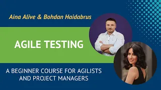 Agile Testing: A Beginner Course for Agilists & Project Managers