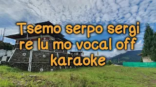 Tsemo serpo sergi ri la [vocal off]