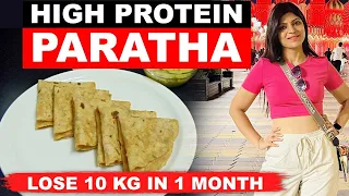 Protein Paratha | How To Lose Weight Fast In Hindi | Lose 10 Kgs In 10 Days | Dr. Shikha Singh