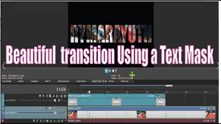 Masked Text Effect Vegas Pro 17,Beautiful  transition Using a Text Mask