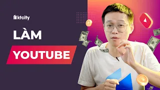 Hướng dẫn kiếm tiền youtube A-Z | Siêu chi tiết cho người mới bắt đầu