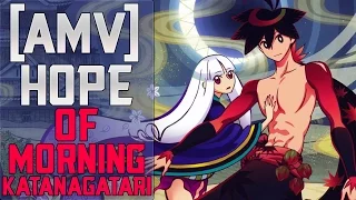 [AMV] Hope of Morning - Katanagatari