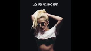 Lady Gaga- Diamond Heart (Edited)