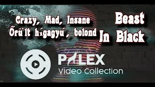 Beast In Black – Crazy, Mad, Insane - magyar fordítás / lyrics by palex