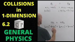 6.2 Collisions in 1 Dimension | General Physics