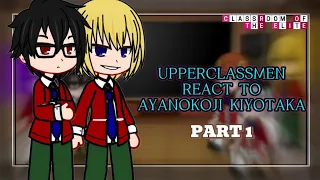 Upperclassmen React to Ayanokoji kiyotaka || PART 1 || ENG