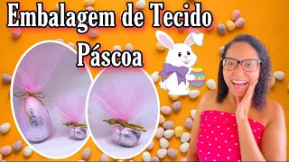 COMO FAZER EMBALAGEM DE TECIDO PARA OVOS DE PÁSCOA || Blessed Chocolates 🐰🍫