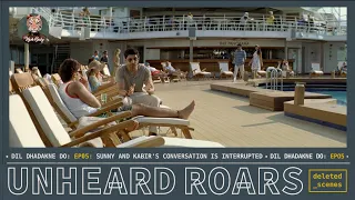 Sunny & Kabir's conversation is interrupted | Unheard Roars | Dil Dhadakne Do Deleted Scenes | EP05