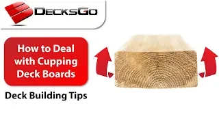 How to Deal with and Prevent Cupping Deck Boards