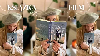 KSIĄŻKA czy FILM? #1 - Mężczyzna imieniem Ove 📖🎬