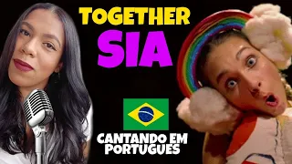 Cantando Sia - Together em Português (Tradução/Legendado/Cover) BONJUH