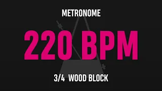 220 BPM 3/4 - Best Metronome (Sound : Wood block)