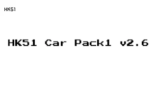 HK51 Car Pack1 v2.6 Coming soon 即將推出