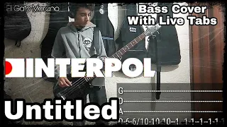 Interpol - Untitled (Bass Cover With Live Tabs)