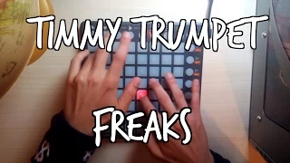 Timmy Trumpet - Freaks (Live Launchpad Trap Remix)