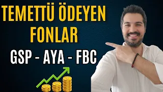 Temettü Ödeyen 3 Yatırım Fonu İncelemesi - #GSP #AYA #FBC