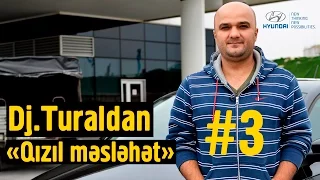 Dj.Turaldan "Qızıl məsləhət" #3 - Sürücülük vəsiqəsi (Təcrübi imtahan)