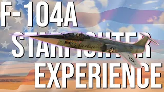 The F-104A Starfighter Experience! | War Thunder