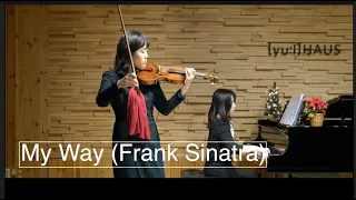 My Way(Frank Sinatra- Ost) Violin Jung  Kim