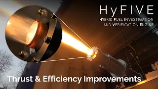 HyFIVE-2 | Hybrid Rocket Engine Thrust & Efficiency Improvements