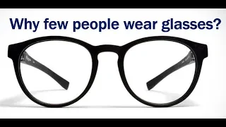 Why People Wear Glasses? #Myopia #Hyperopia