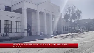 Antioch mayor addresses racist police text messages