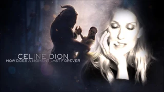 Céline Dion - How Does A Moment Last Forever (Audio)