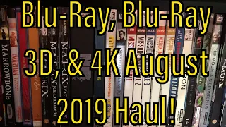 August 2019 Blu-Ray, Blu-Ray 3D, and 4K Haul!