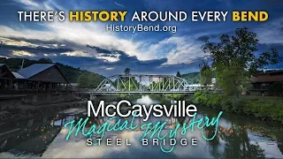 There's History Around Every Bend - Episode #3 - The McCaysville Magical Mystery Steel Bridge