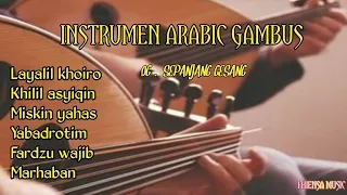 INSTRUMEN ARABIC GAMBUS || kumpulan instrumen gambus || OG .sepanjang gesang