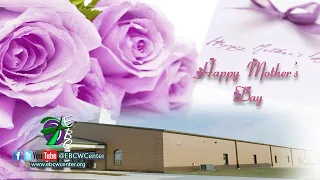 Sunday Morning Mother's Day Service  May 8, 2022