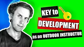 Key to developing as an Outdoor Instructor